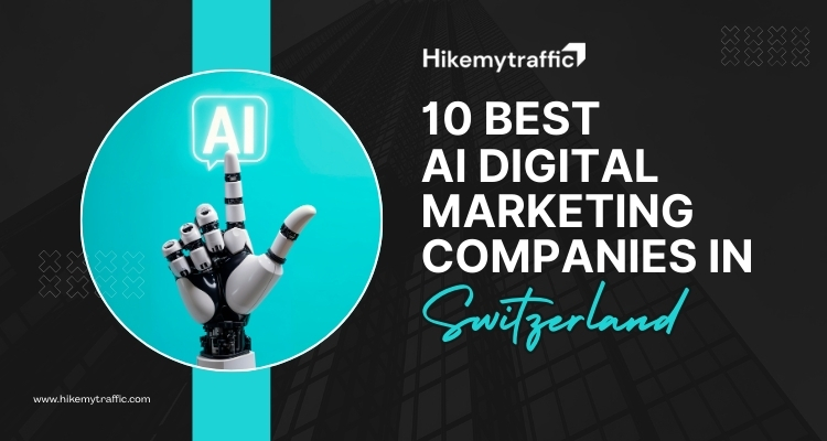10 best ai digital marketing companies in switzerland