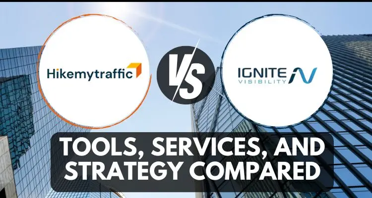 HikeMyTraffic vs Ignite Visibility