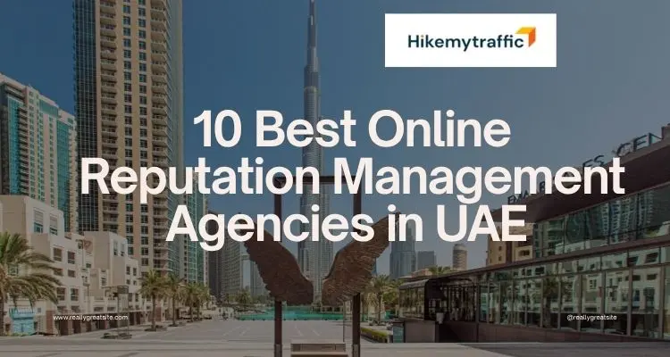 10 best online reputation management agencies in UAE